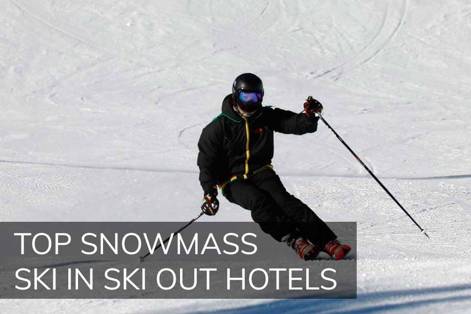 TOP Snowmass Ski In Ski Out Hotels